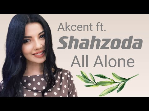 Akcent ft Shahzoda - All Alone ( New Video )