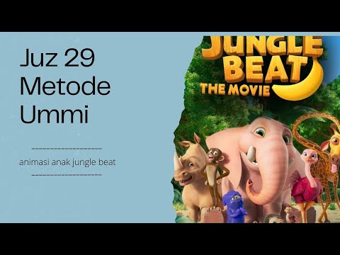 Murottal Juz 29 Metode Ummi Full | Murottal Anak | Animasi Jungle Beat