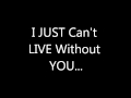 Stacy Roberson "I Just Can't Live Without You ...
