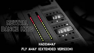 Haddaway - Fly Away (Extended Version) [HQ]