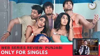 Just Binge: Only For Singles Punjabi Review | SpotboyE