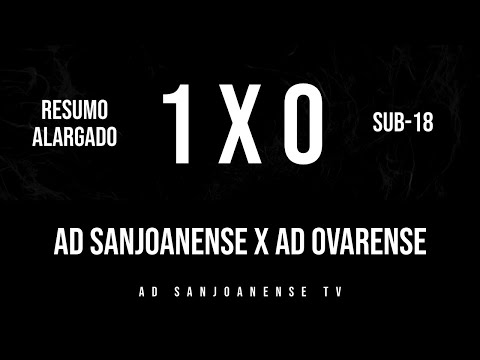 🔴 Highlights ✔ Sub-18 ⚽ AD Sanjoanense 1 x 0 AD Ovarense - 11ª Jornada