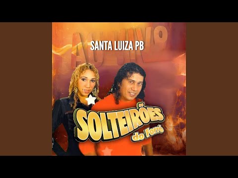 Super Heroi - Solteiroes do forro