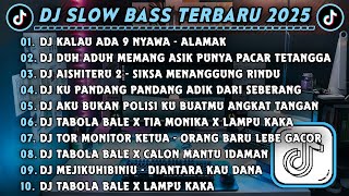 Download lagu DJ SLOWBASS TERBARU 2025 || DJ KALAU ADA 9 NYAWA - ALAMAK || DJ DUH ADUH MEMANG ASIK PUNYA PACAR  mp3 Download lagu DJ SLOWBASS TERBARU 2025 || DJ KALAU ADA 9 NYAWA - ALAMAK || DJ DUH ADUH MEMANG ASIK PUNYA PACAR  mp3