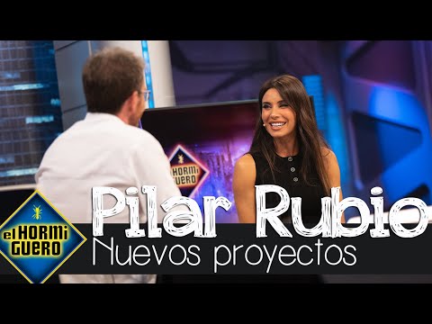 Pilar Rubio sorprende con sus nuevos proyectos - El Hormiguero