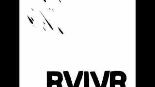 Rvivr - Life and Death