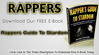 RAPPERS GUIDE TO STARDOM FREE E-BOOK - HOW TO BECOME A SUCCESSFUL RAPPER