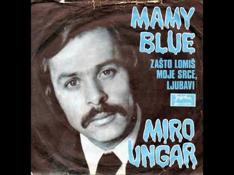 Miro Ungar - Mamy Blue