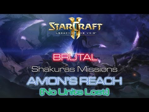[GLITCHED] Starcraft II: Legacy of the Void - Brutal - Mission 6: Amon's Reach (No Units Lost) B