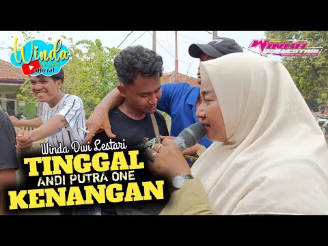 TINGGAL KENANGAN || WINDA DWI LESTARI || ANDI PUTRA ONE || KALENSARI SUKAJADI PILANG COMPRENG