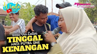 Download lagu TINGGAL KENANGAN || WINDA DWI LESTARI || ANDI PUTRA ONE || KALENSARI SUKAJADI PILANG COMPRENG mp3