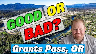 Is Grants Pass Oregon a Good Place to Live 😕