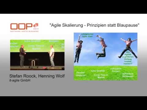 OOP 2014: Agile Skalierung - Prinzipien statt Blaupausen (S.Roock, H.Wolf)