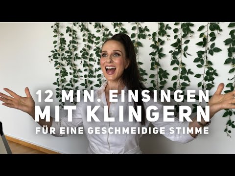 12 Minuten Einsingen mit Klingern für eine geschmeidige Stimme