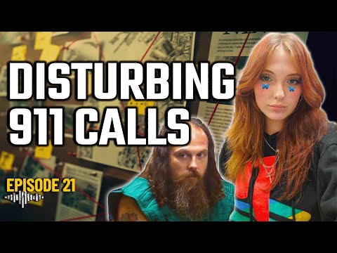 DISTURBING 911 CALLS EP. 21