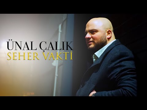 Ünal Çalık - Seher Vakti