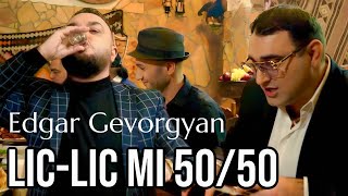 Edgar Gevorgyan - Lic Lic Mi 50/50 (2024)