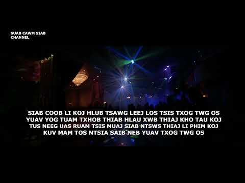 Koj Xav Tso Los Ntev - Celesna Lor (Karaoke)