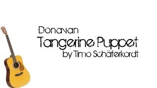 Donovan - Tangerine Puppet [Cover|HD]