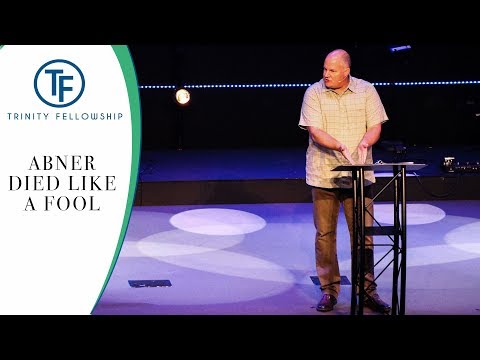 Abner Died Like A Fool