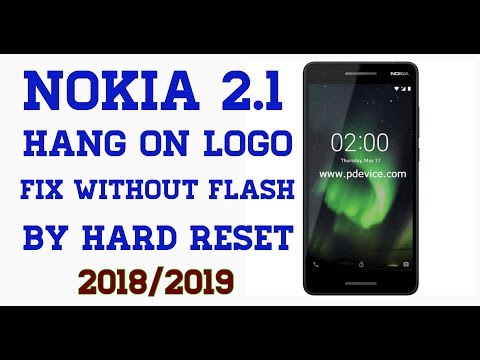 Nokia 2.1 Hard Reset Fix Hang On Logo Without Pc 100% success