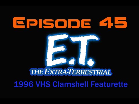E.T. The Extra Terrestrial 1996 VHS Clamshell Featurette: Recovered VHS Gems EPISODE 45