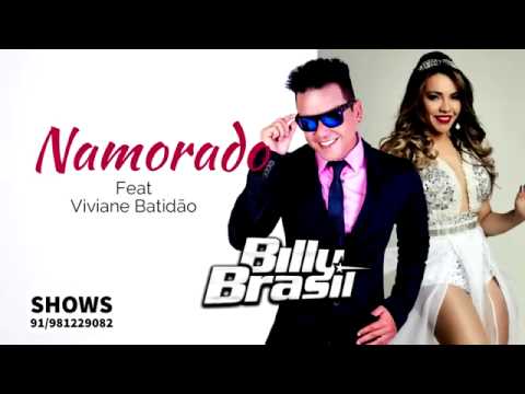 Billy Brasil Feat Viviane Batidão - Namorado