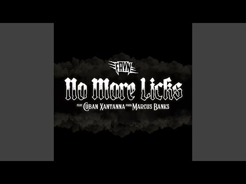 No More Licks (feat. Cuban Xantanna)
