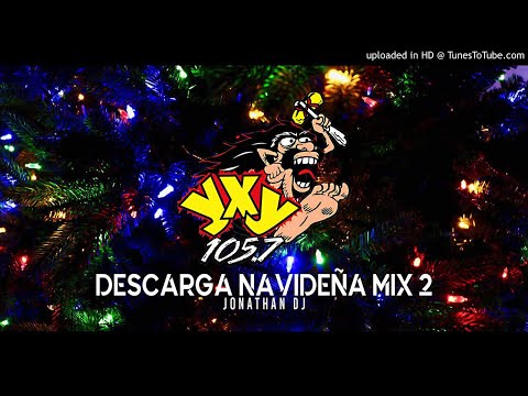 Descarga Navideña 2 Yxy 105.7 - Jonathan Dj