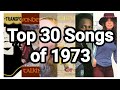 TOP 30 SONGS OF 1973