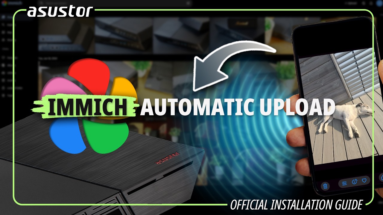 Automatic photo backup to your NAS? Here’s how! - Immich on ASUSTOR NAS