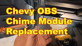 Chevy Silverado K1500 OBS Chime Module Replacement