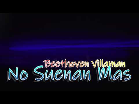 Beethoven Villaman x Tiradera a Lapiz Consciente #NoSuenanMas x dj scuff