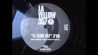 LA YELLOW 357 "Le Club 357" 1996