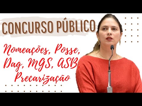 CONCURSO PÚBLICO, NOMEAÇÕES, MGS,  ASB, PRECARIZAÇÃO, EDITAL 07 2017, ACÚMULO DE EQUIPAMENTOS
