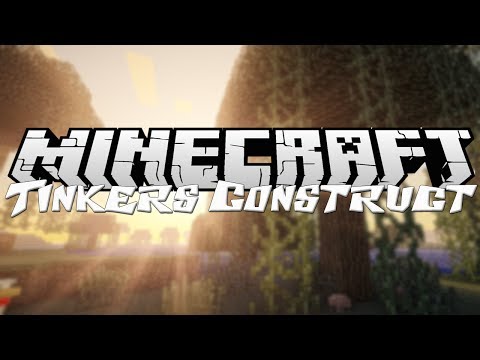 TINKERS CONSTRUCT TUTORIAL 2014 - Minecraft 1.6.4