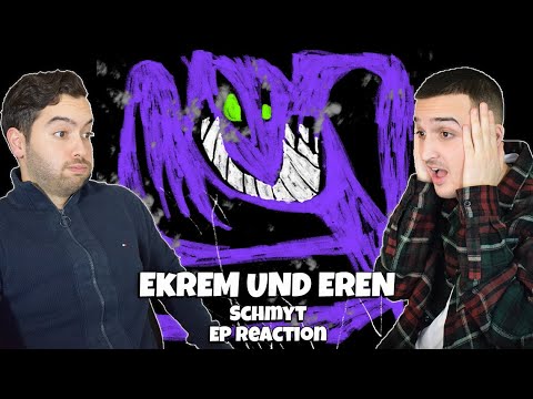 EP-Reaction Schmyt "Gift" || Ekrem und Eren