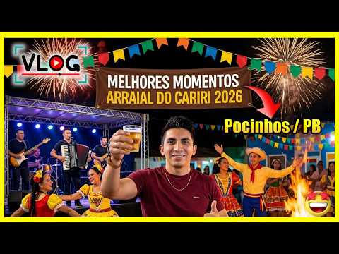 ARRAIAL DO CARIRI pocinhos 2026 melhores momentos do melhor da região