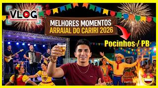 ARRAIAL DO CARIRI pocinhos 2026 melhores momentos do melhor da região