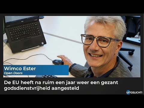 Uitgelicht! 8 december 2022 - Wimco Ester (Open Doors) over benoeming gezant godsdienstvrijheid