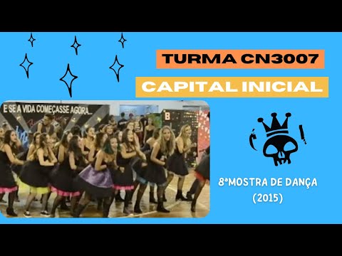 APRESENTAÇÃO DA TURMA CN3007 - CAPITAL INICIAL  - 8ª MOSTRA DE DANÇA DO IEGRS (2015)
