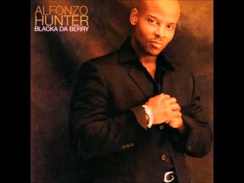 Alfonzo Hunter - Just The Way (Playas Play)