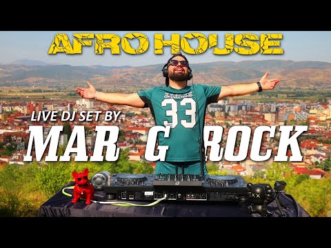 Afro House Live Dj Set By "Mar G Rock"