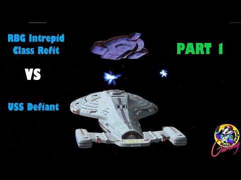 USS RBG Intrepid Class Refit VS USS Defiant - PART 1 Star Trek Ship Battles - Starships -
