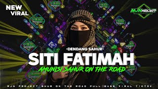 Download lagu DJ SITI FATIMAH DENDANG SAHUR STYLE PARTY VIRAL TIKTOK COCOK BUAT CEK SOUND‼️ mp3