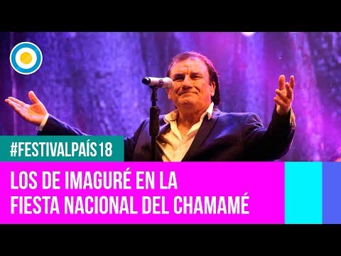 Festival País '18 - Los de Imaguaré en el Festival Nacional del Chamamé 2018