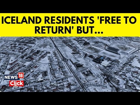 Iceland Volcano | Residents Can Return To Evacuated Town Of Grindavik | Grindavik In Ruins | N18V