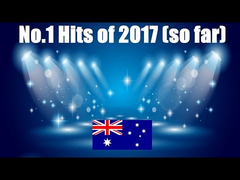 AUSTRALIA - All No. 1 Hits 2017 ...(so far) | Best of 2017 | ChartExpress