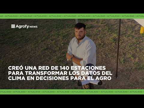 Del hobby a una red nacional: más de 140 estaciones meteorológicas al servicio del agro