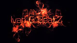Ivan G BeatZ - I'm Da Boss - Trap,Hip-Hop Beat
